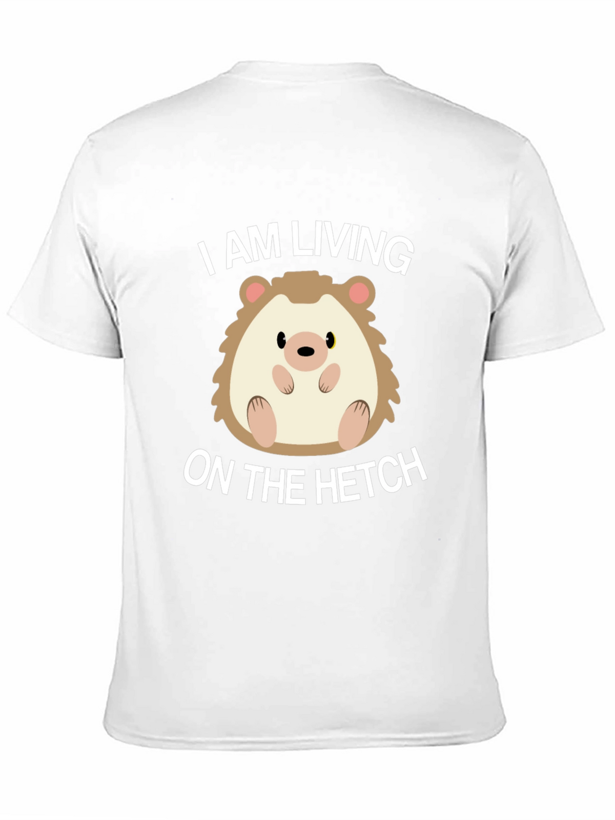 Living on the Hetch Hedgehog T-Shirt