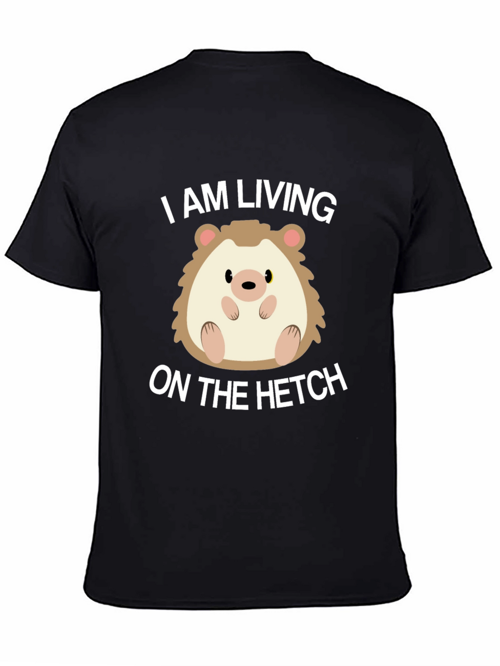 Living on the Hetch Hedgehog T-Shirt