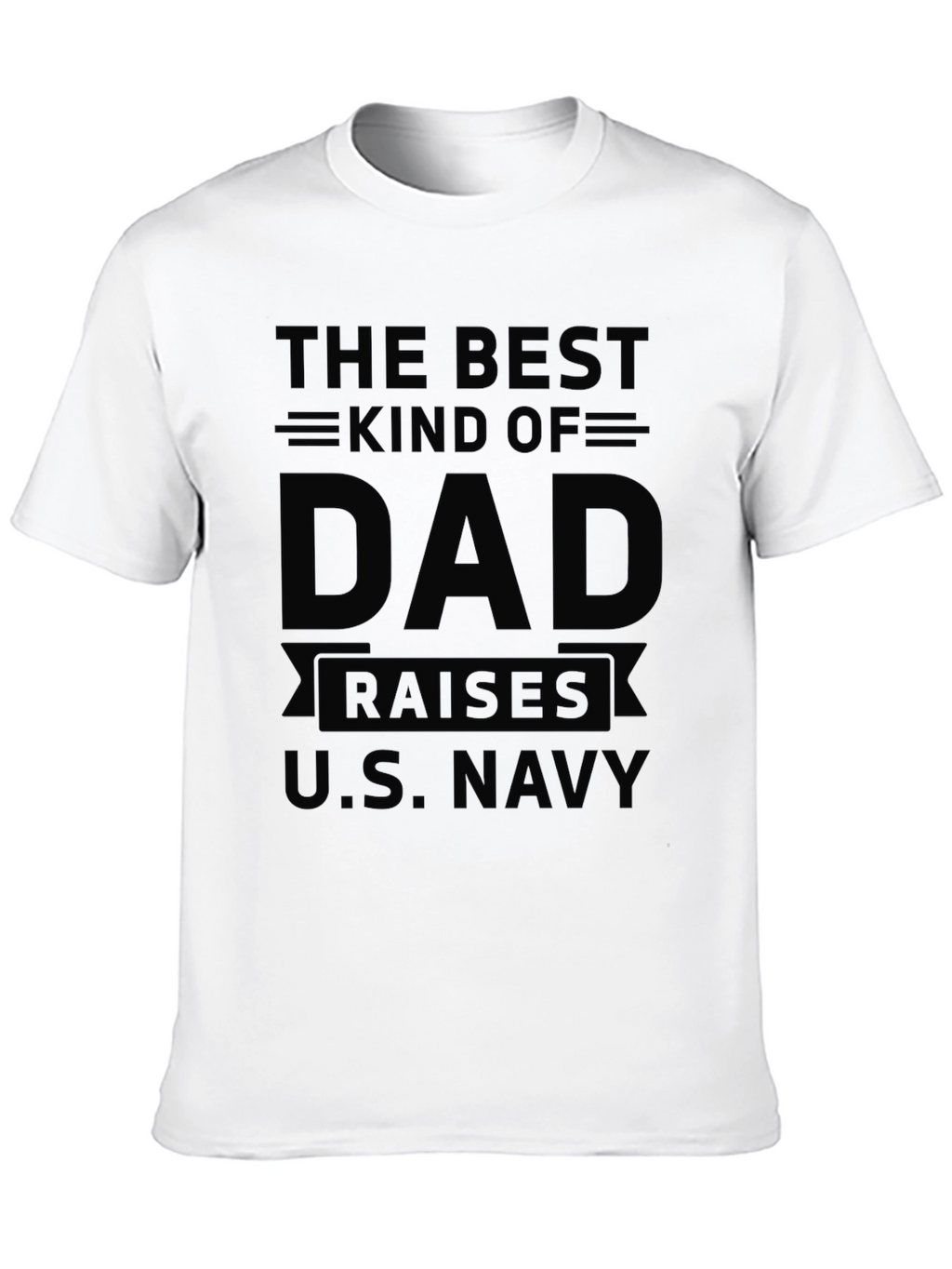 Best Dad Raises U.S. Navy Black T-Shirt