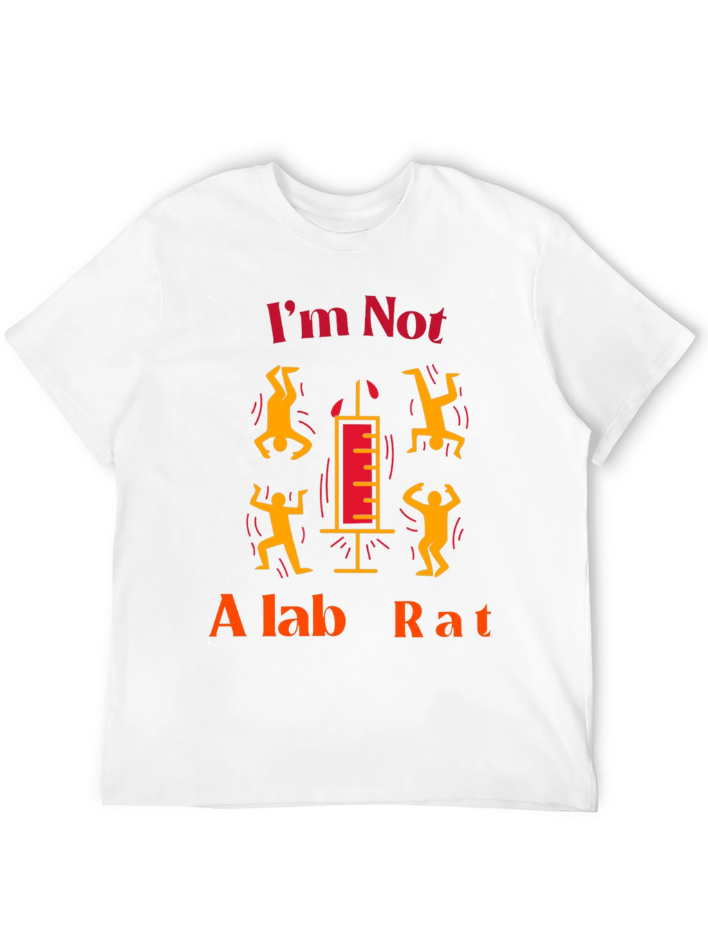 Im Not A Lab Rat Graphic Tee