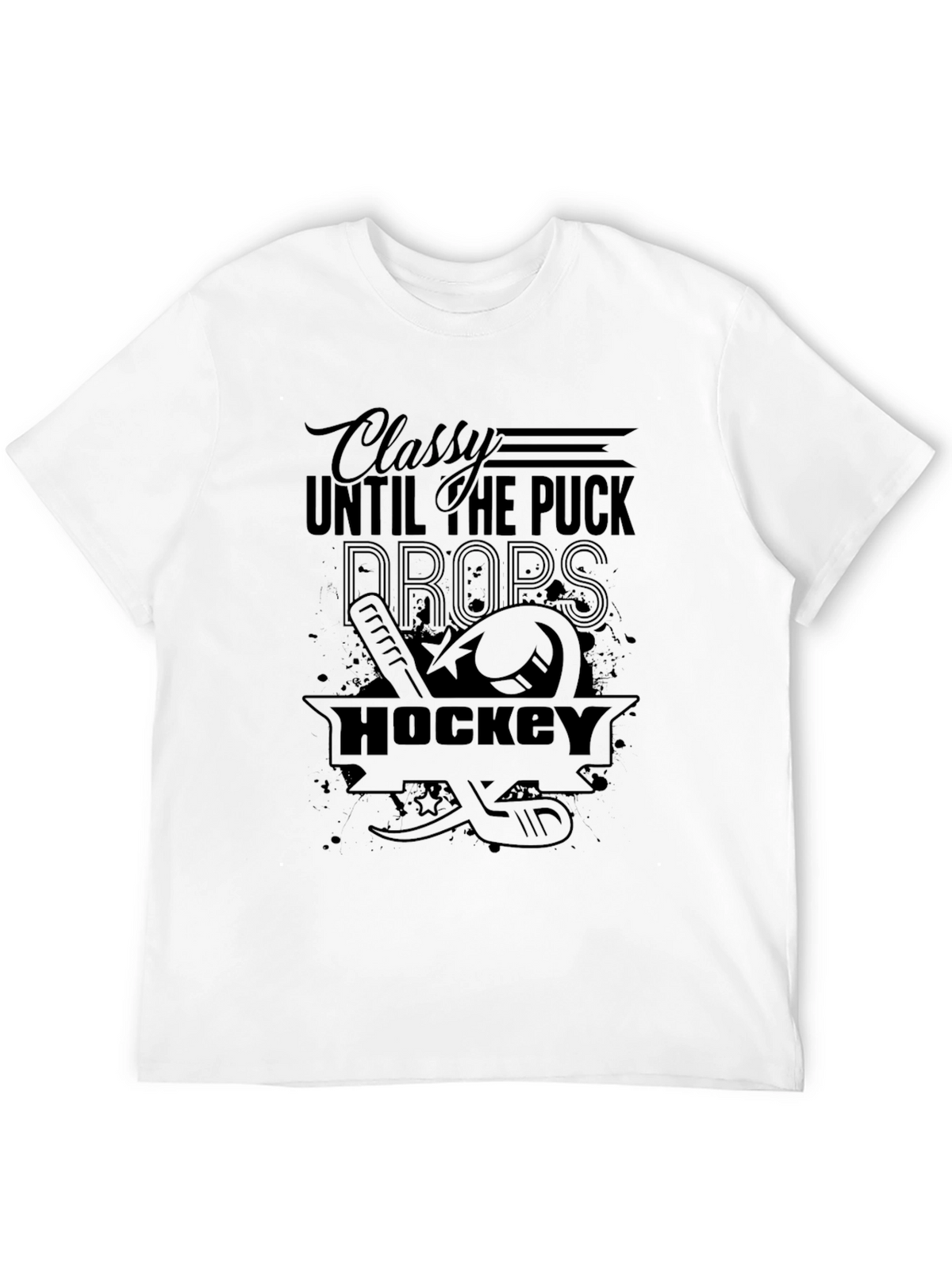 Classy Until the Puck Drops Hockey Graphic Tee