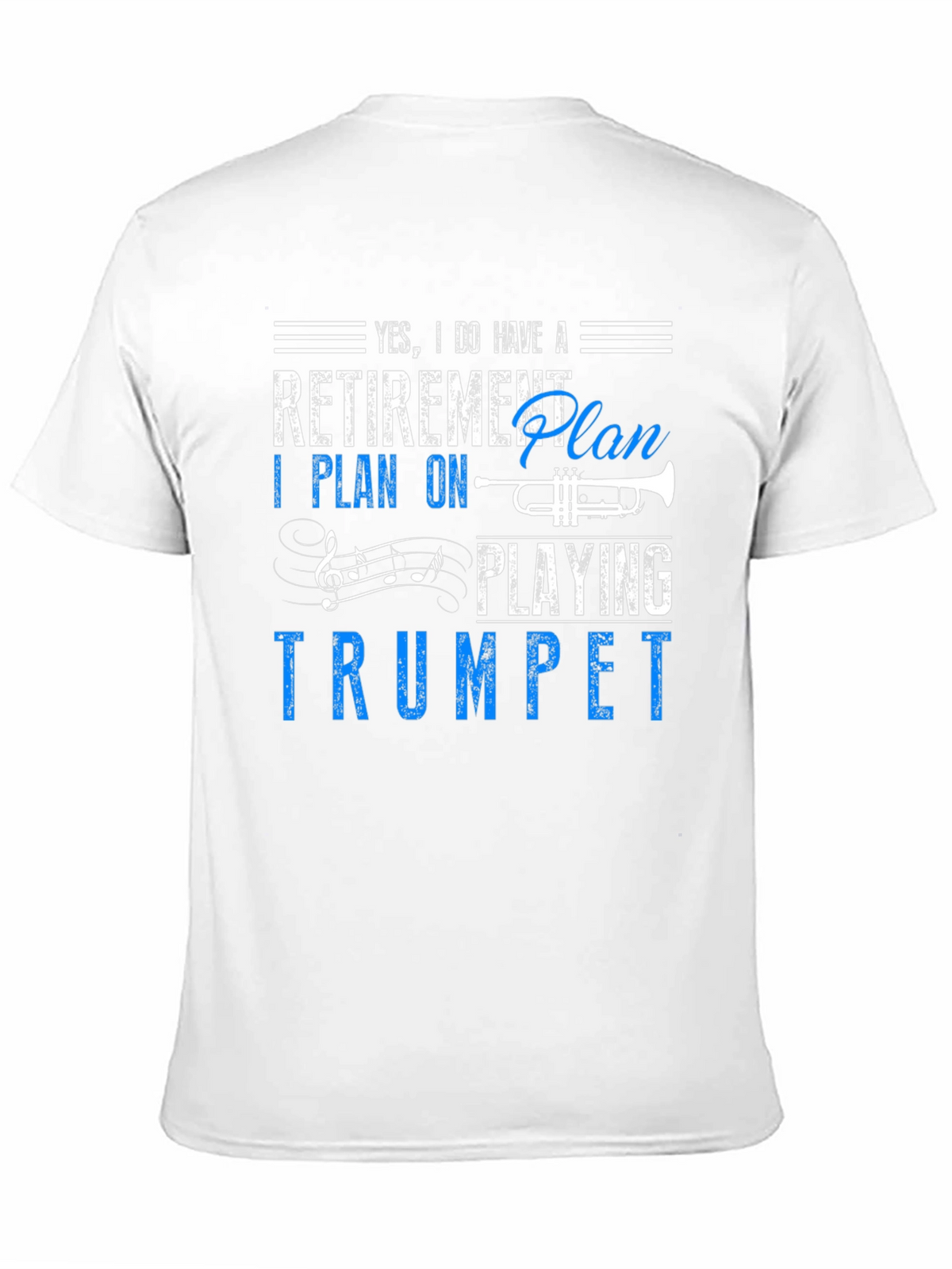 Retirement Plan Trumpet Player Graphic Tee