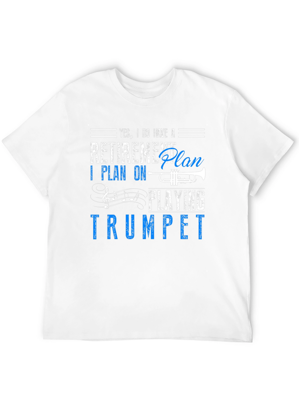 Retirement Plan Trumpet Player Graphic Tee