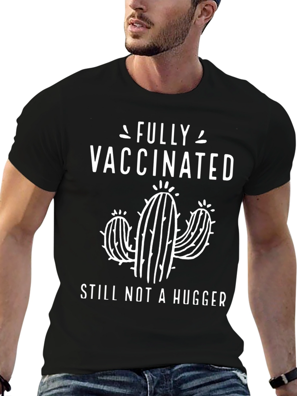 Fully Vaccinated Still Not A Hugger Graphic Tee