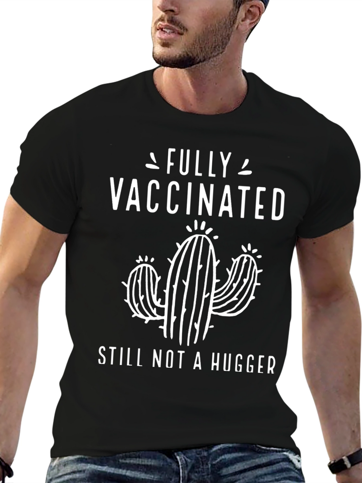 Fully Vaccinated Still Not A Hugger Graphic Tee