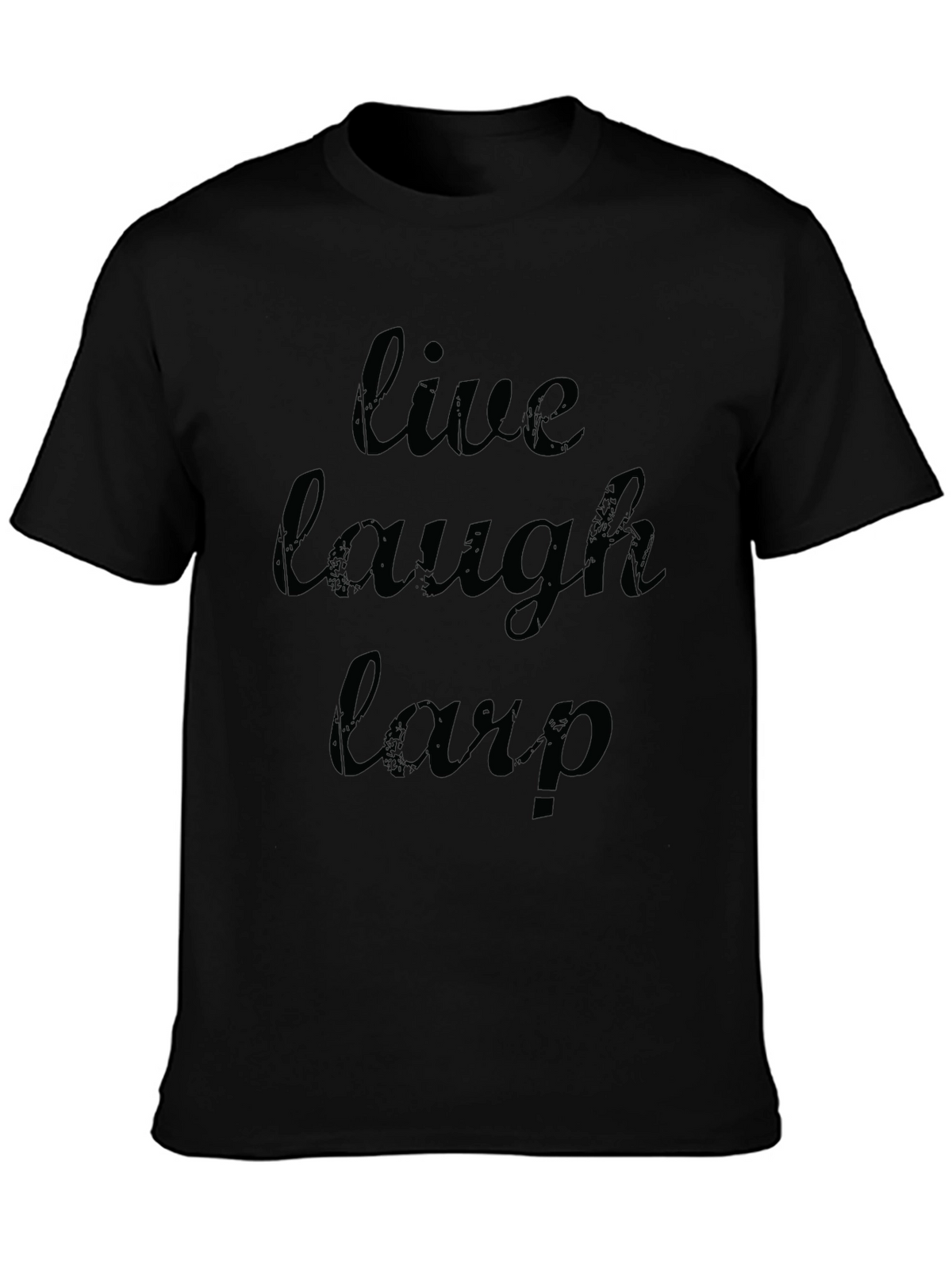 Live Laugh Larp Black Graphic T-Shirt