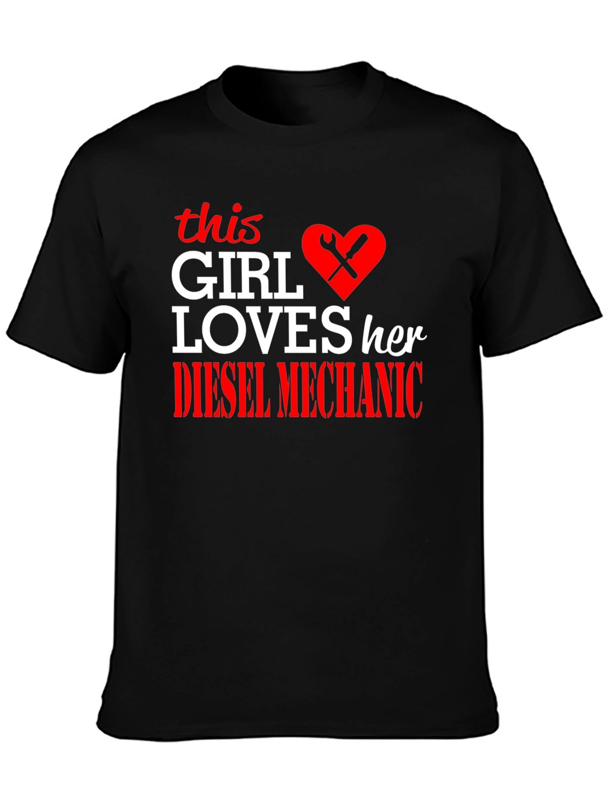Diesel Mechanic Girls Love T-Shirt