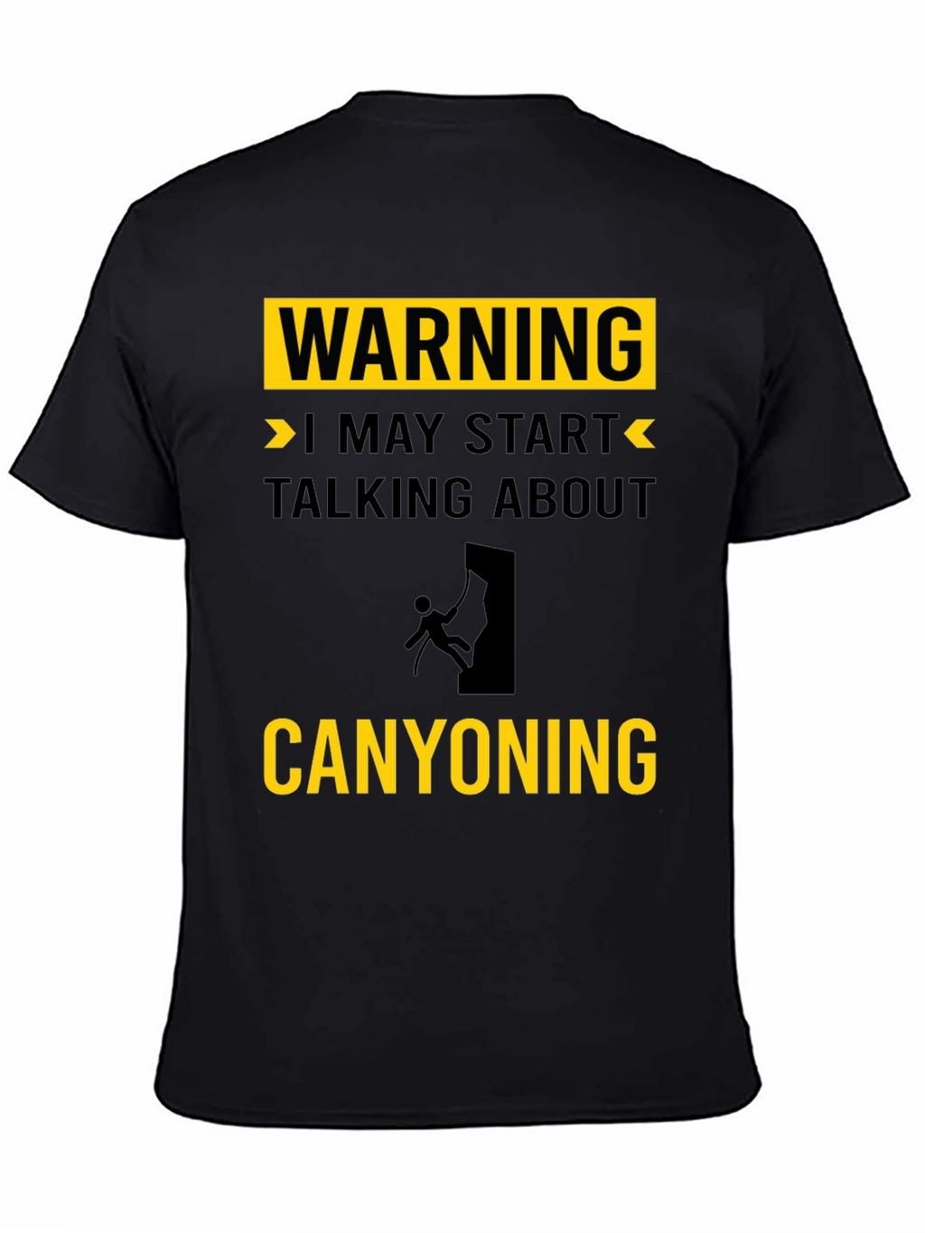 Warning: May Start Talking About Canyoning T-Shirt