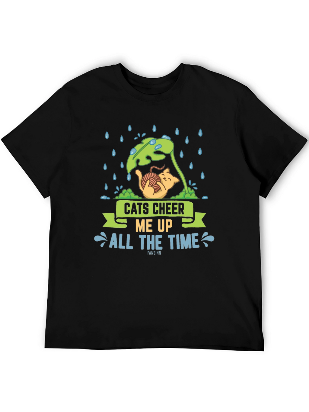 Cats Cheer Me Up All The Time T-Shirt