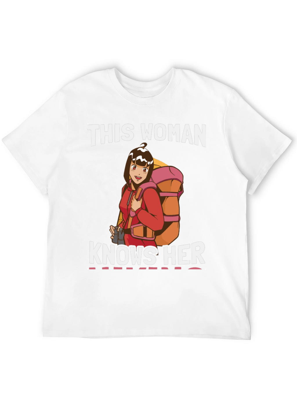 This Woman Knows Her Hiking T-Shirt