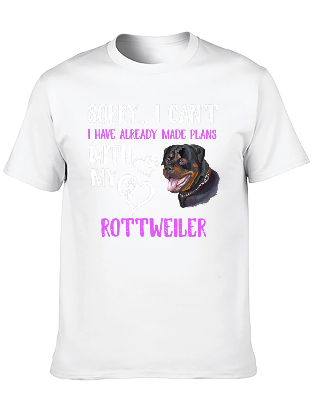 Rottweiler Plans T-Shirt - Sorry I Cant Tee
