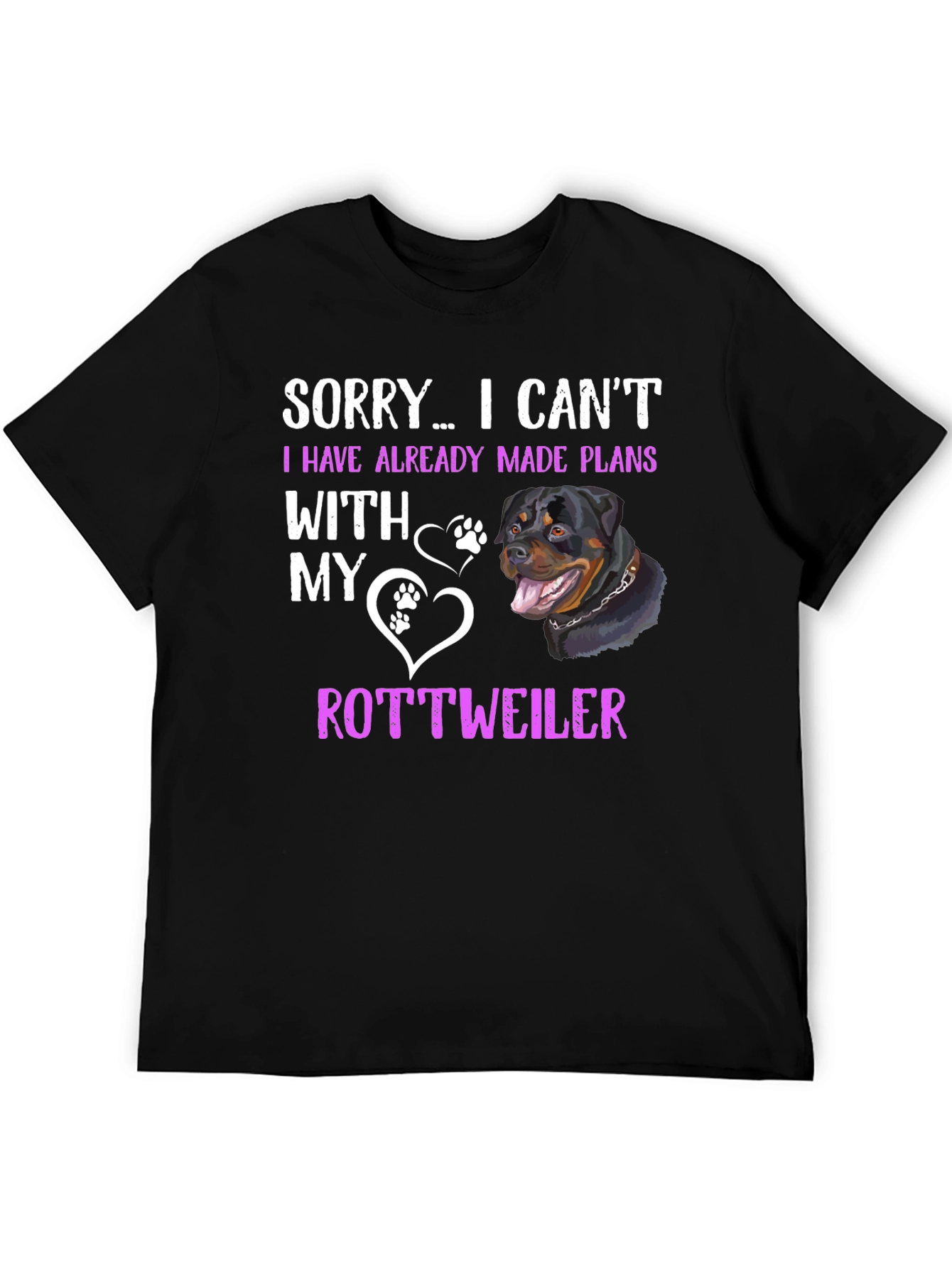 Rottweiler Plans T-Shirt - Sorry I Cant Tee