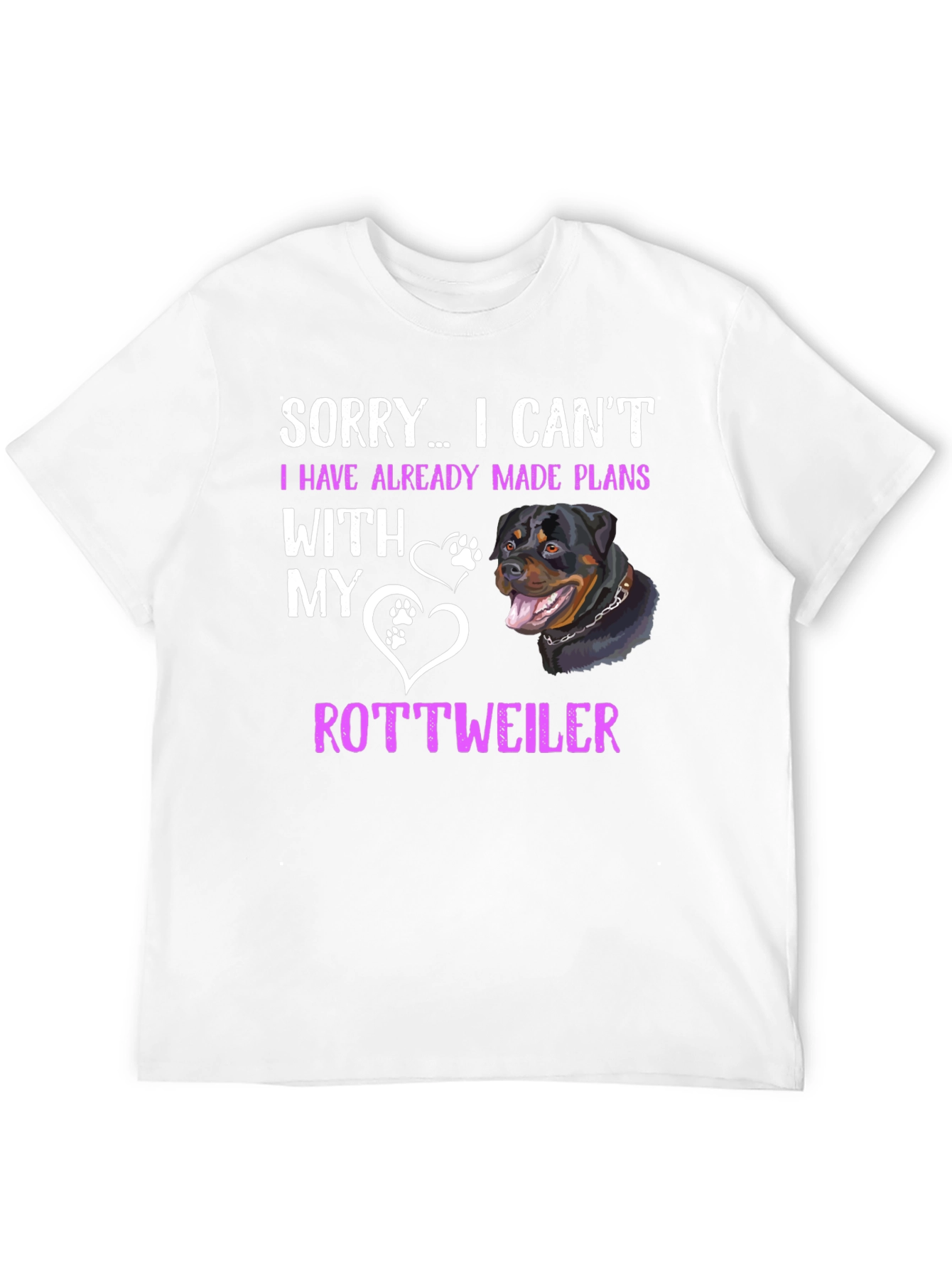 Rottweiler Plans T-Shirt - Sorry I Cant Tee