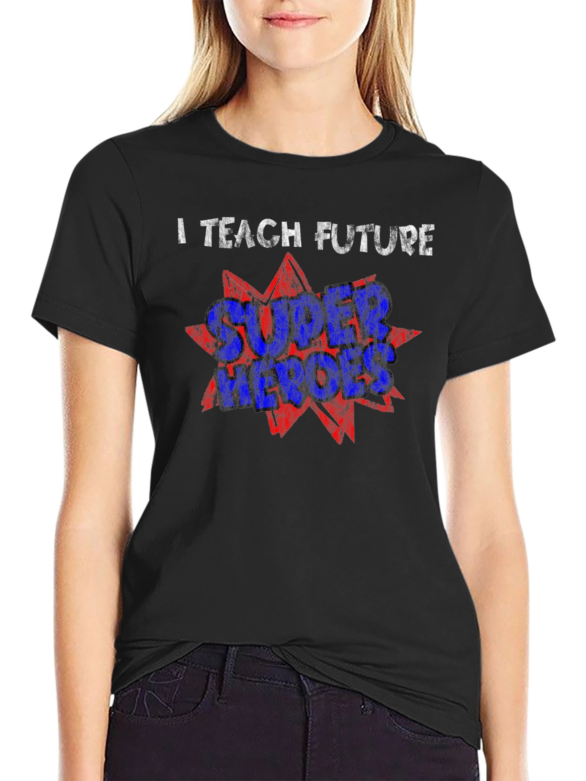 I Teach Future Super Heroes T-Shirt