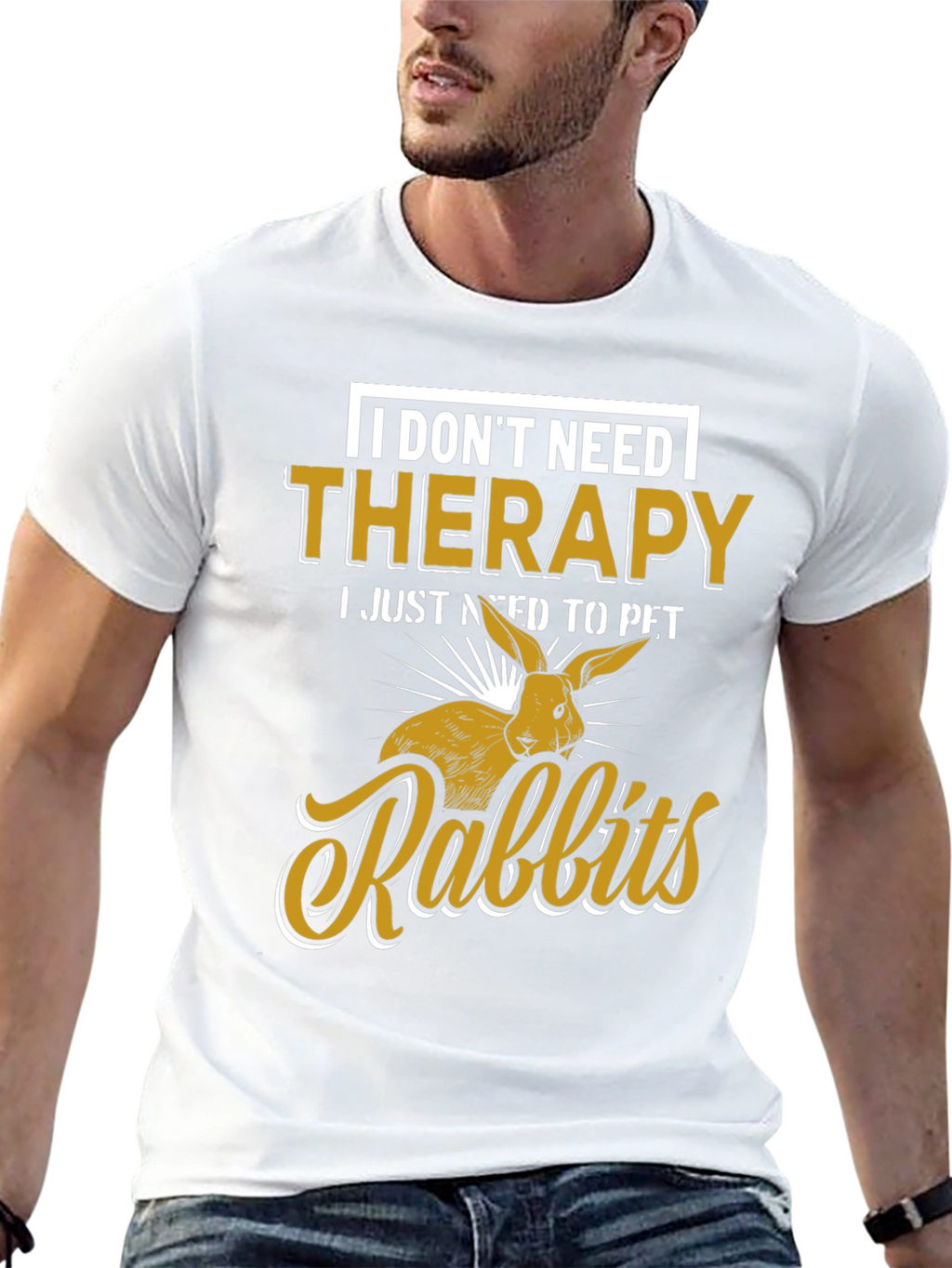 I Dont Need Therapy Rabbits T-Shirt