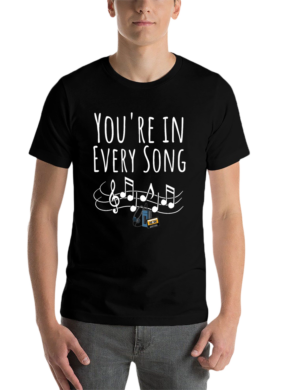 Youre in Every Song Graphic Tee