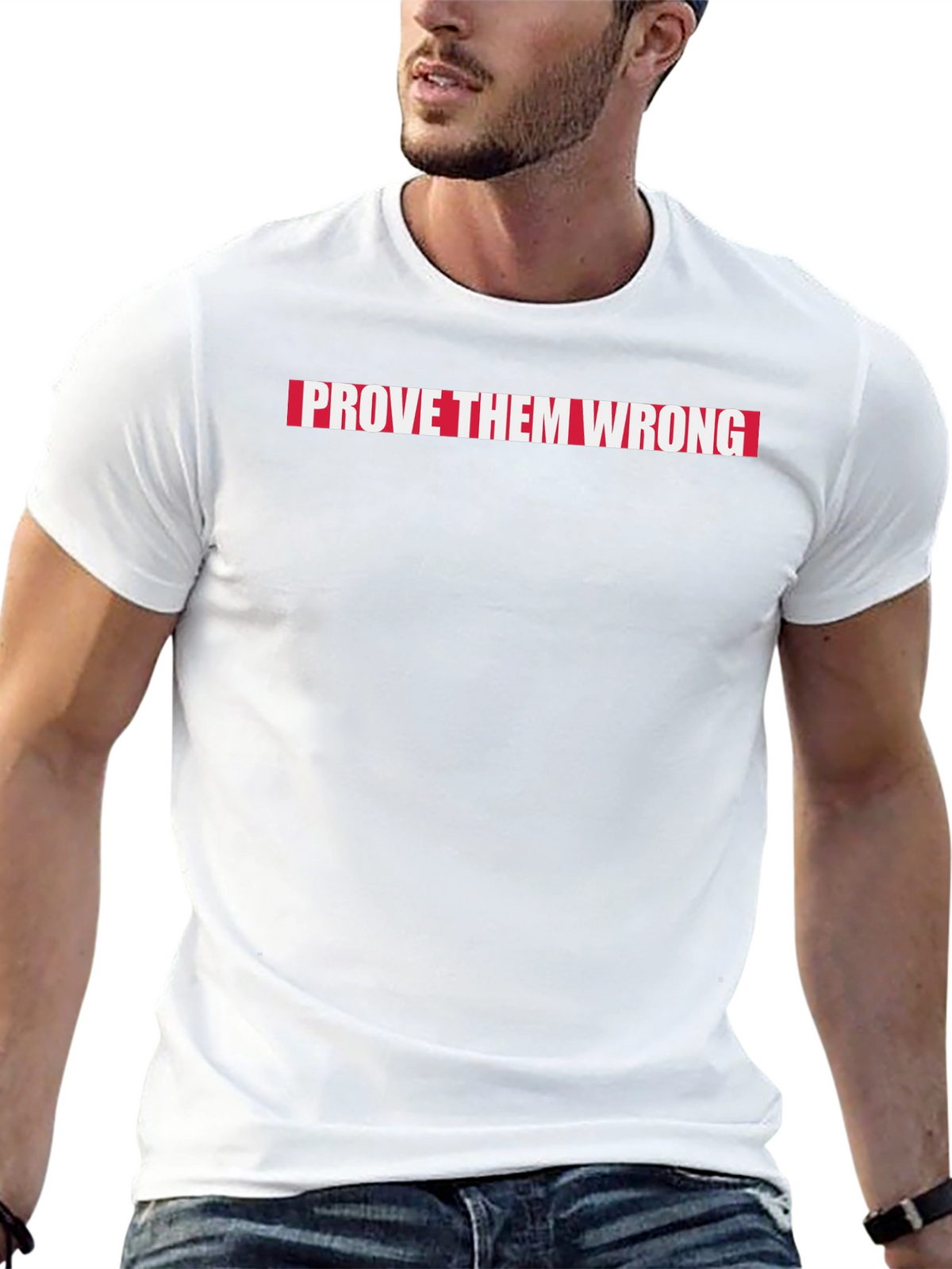 Prove Them Wrong Graphic Tee - Motivational T-Shirt