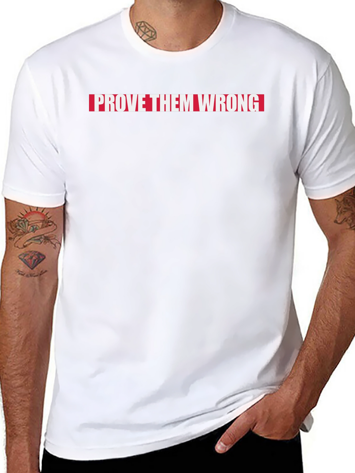 Prove Them Wrong Graphic Tee - Motivational T-Shirt