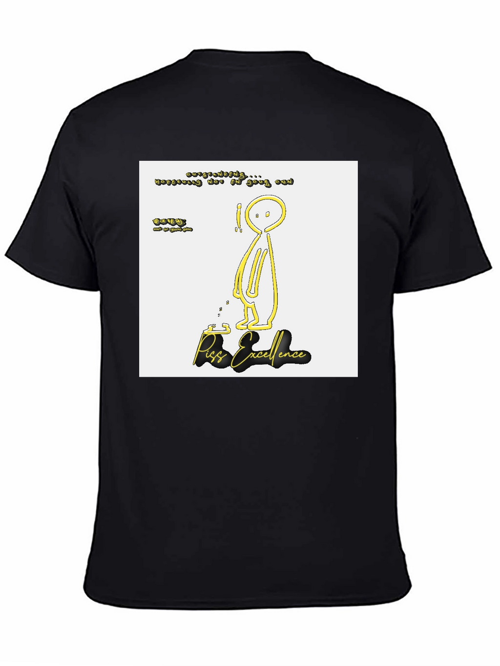 Piss Excellence Graphic Tee - Edgy Humor Shirt