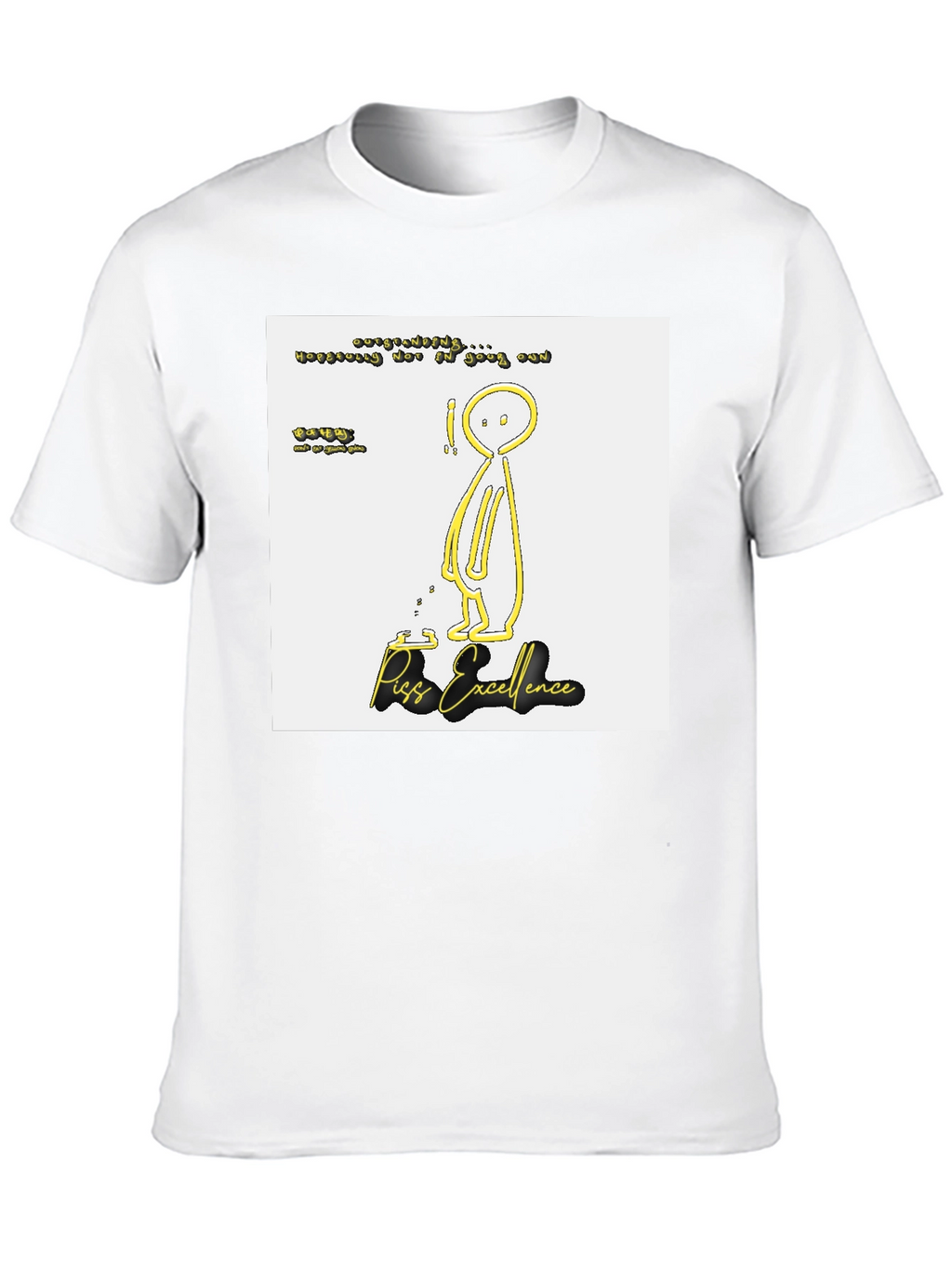 Piss Excellence Graphic Tee - Edgy Humor Shirt