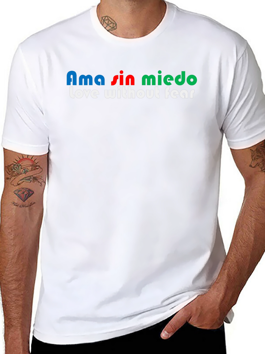 Ama Sin Miedo T-Shirt - Love Without Fear