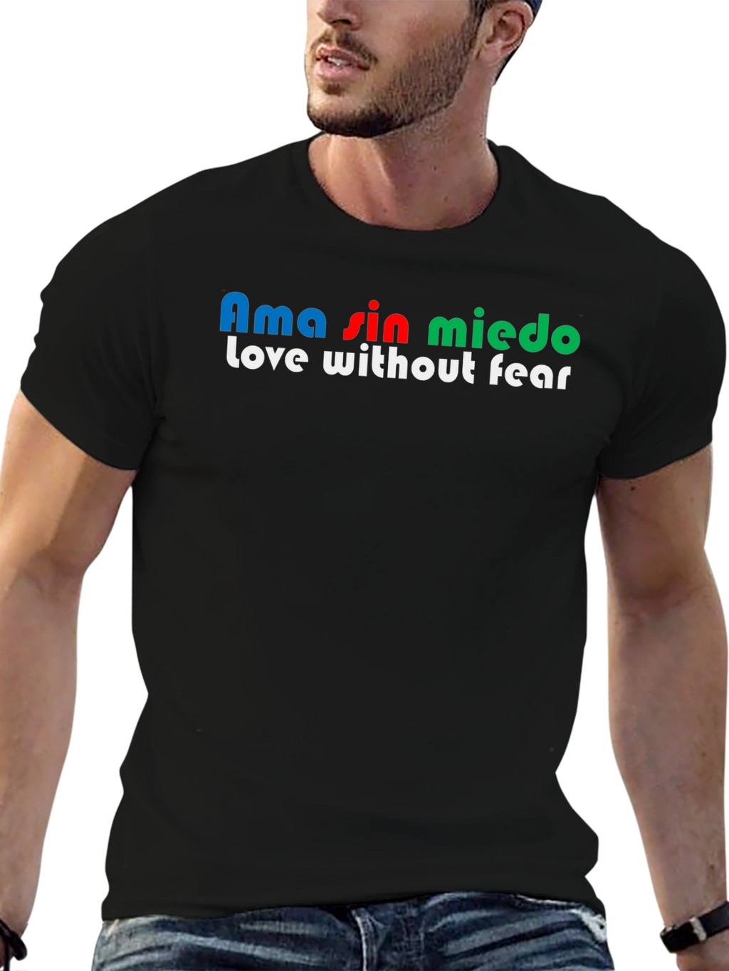 Ama Sin Miedo T-Shirt - Love Without Fear