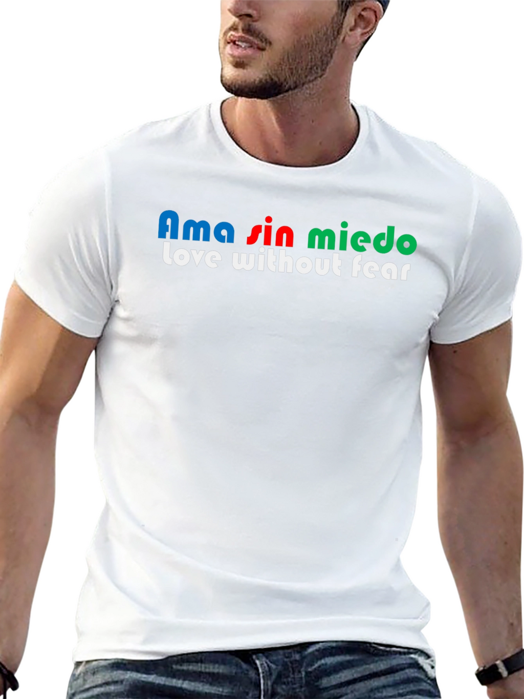 Ama Sin Miedo T-Shirt - Love Without Fear