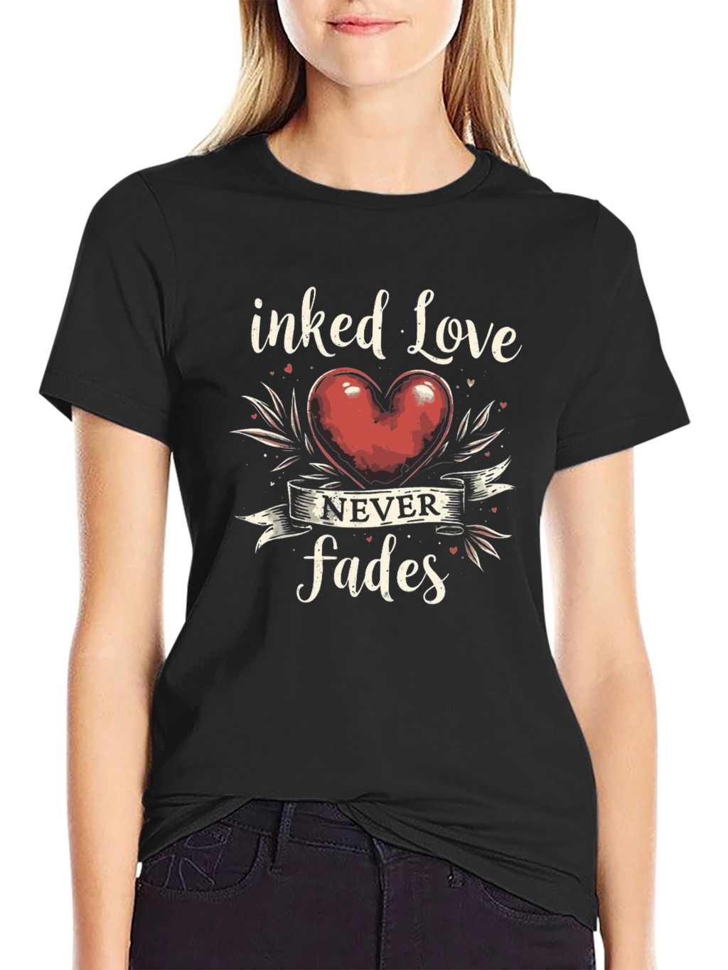 Inked Love Never Fades Graphic T-Shirt