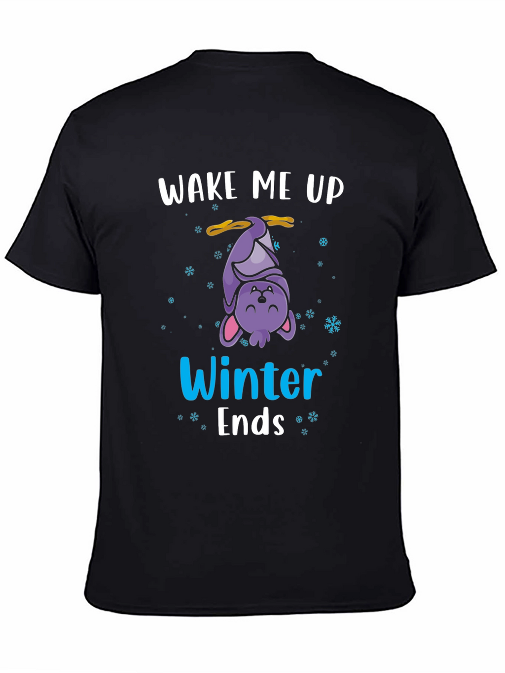 Wake Me Up When Winter Ends T-Shirt