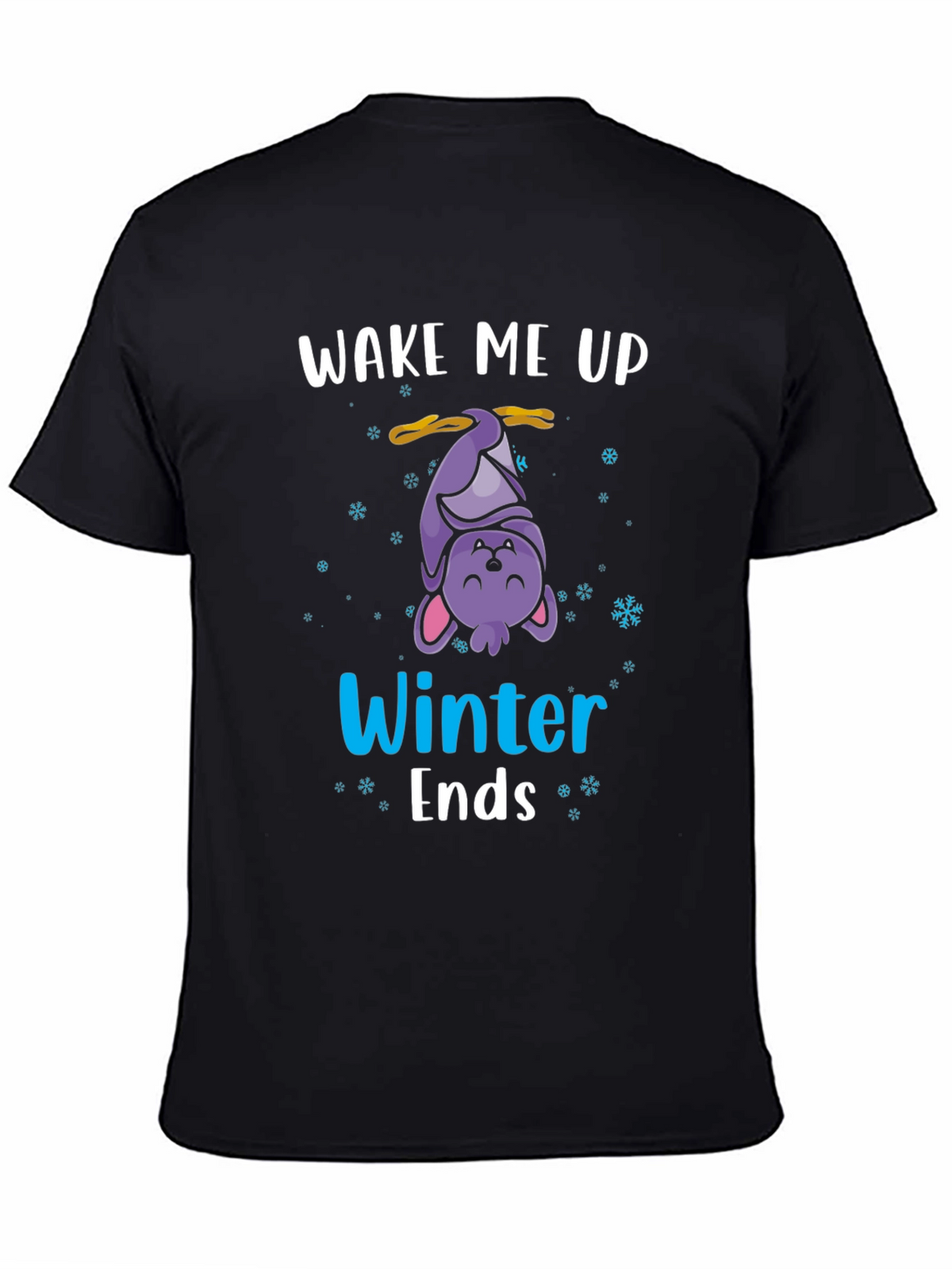 Wake Me Up When Winter Ends T-Shirt