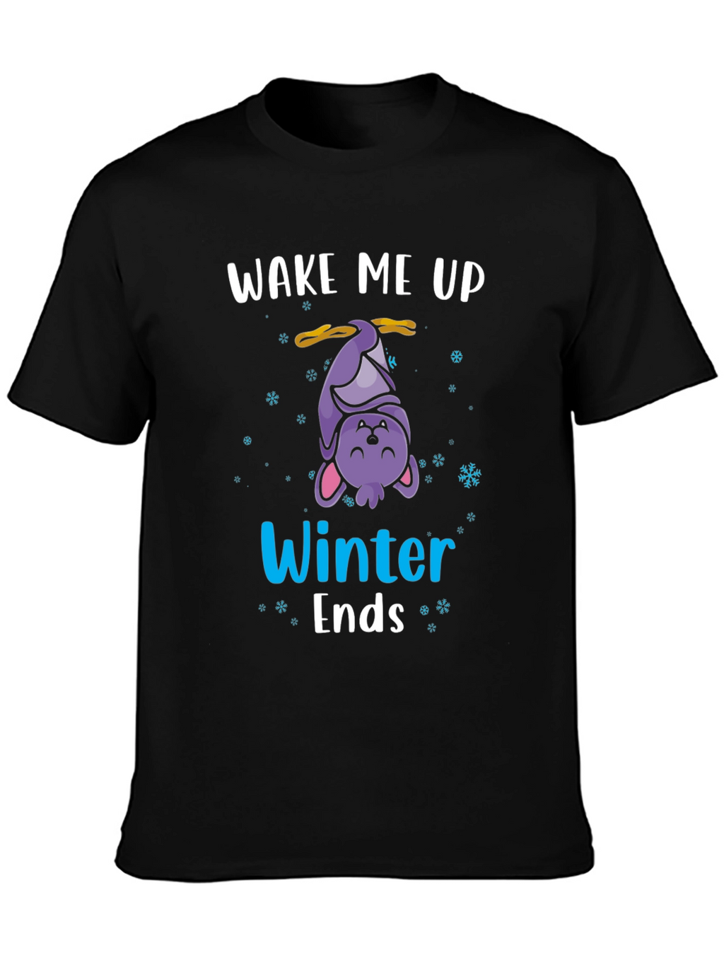Wake Me Up When Winter Ends T-Shirt