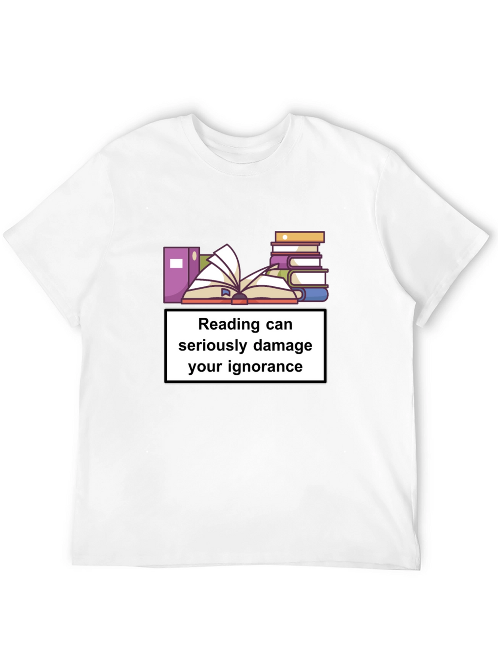 Reading Ignorance Humor T-Shirt
