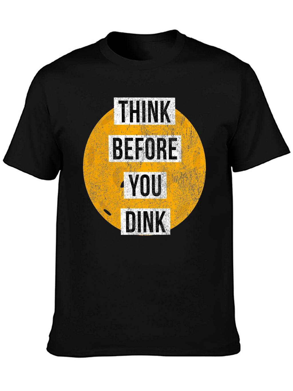 Think Before You Dink Graphic Tee