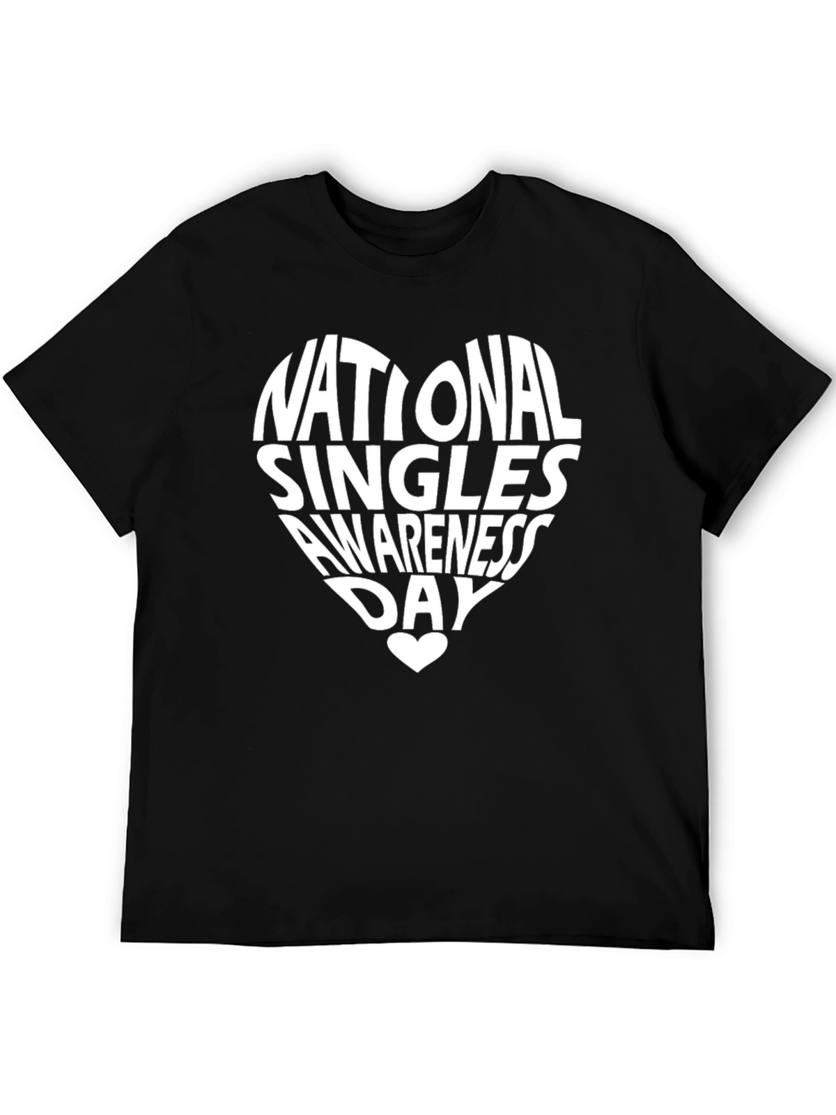National Singles Awareness Day T-Shirt
