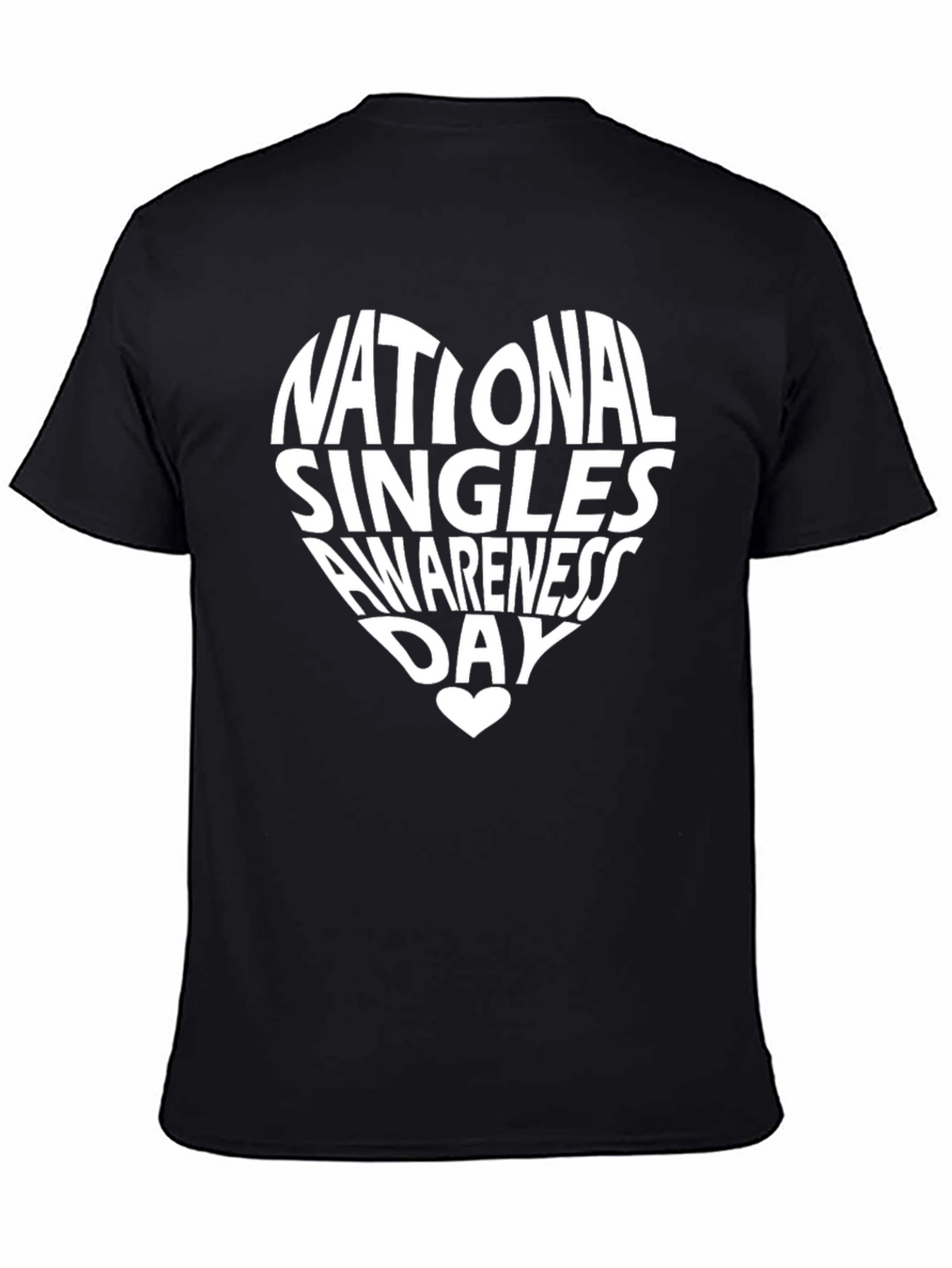 National Singles Awareness Day T-Shirt