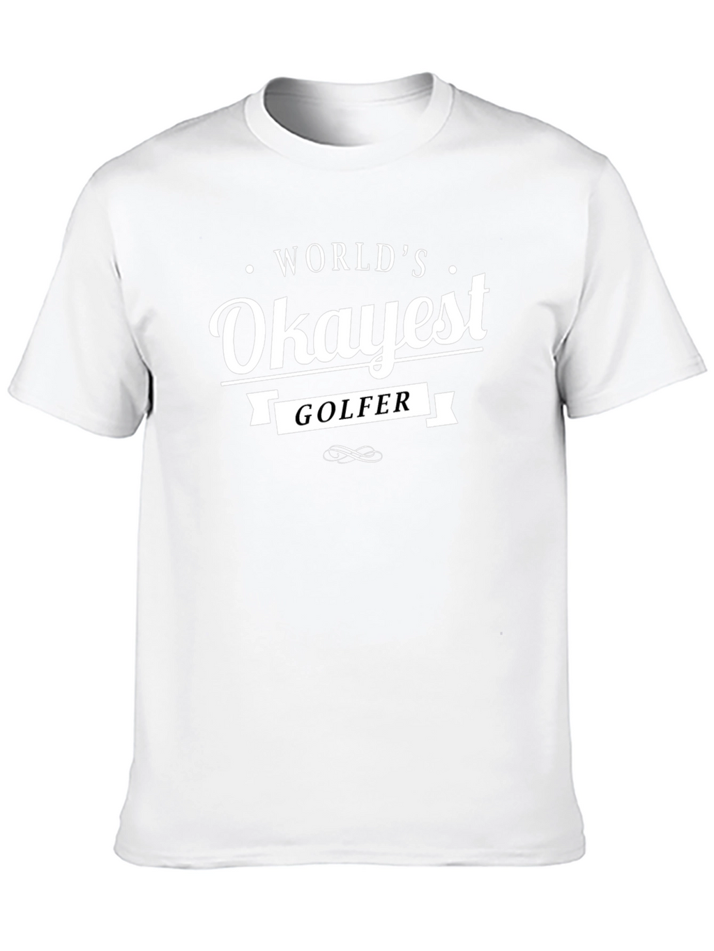 Worlds Okayest Golfer Black T-Shirt