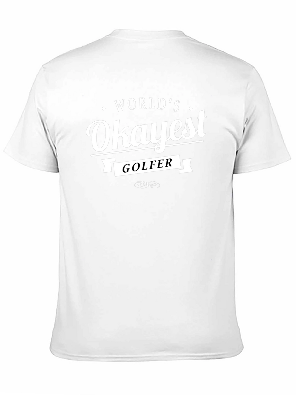 Worlds Okayest Golfer Black T-Shirt