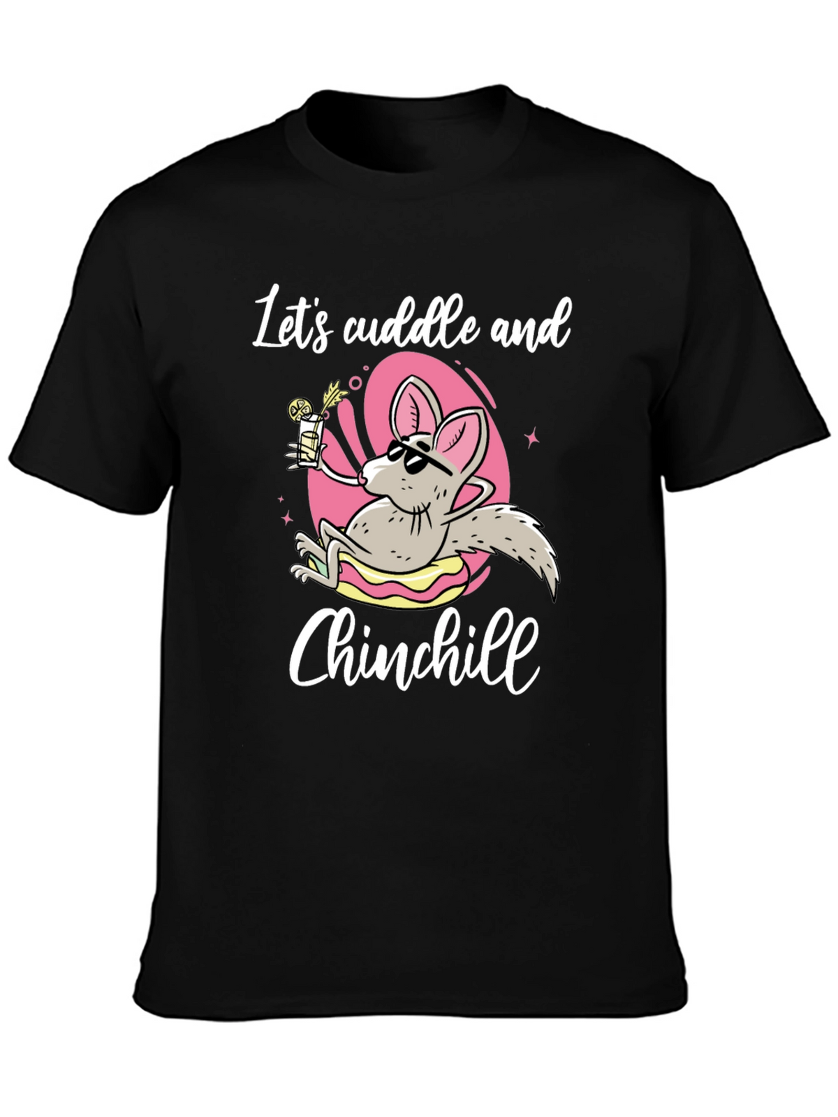 Lets Cuddle and Chinchill T-Shirt - Black Cotton Tee