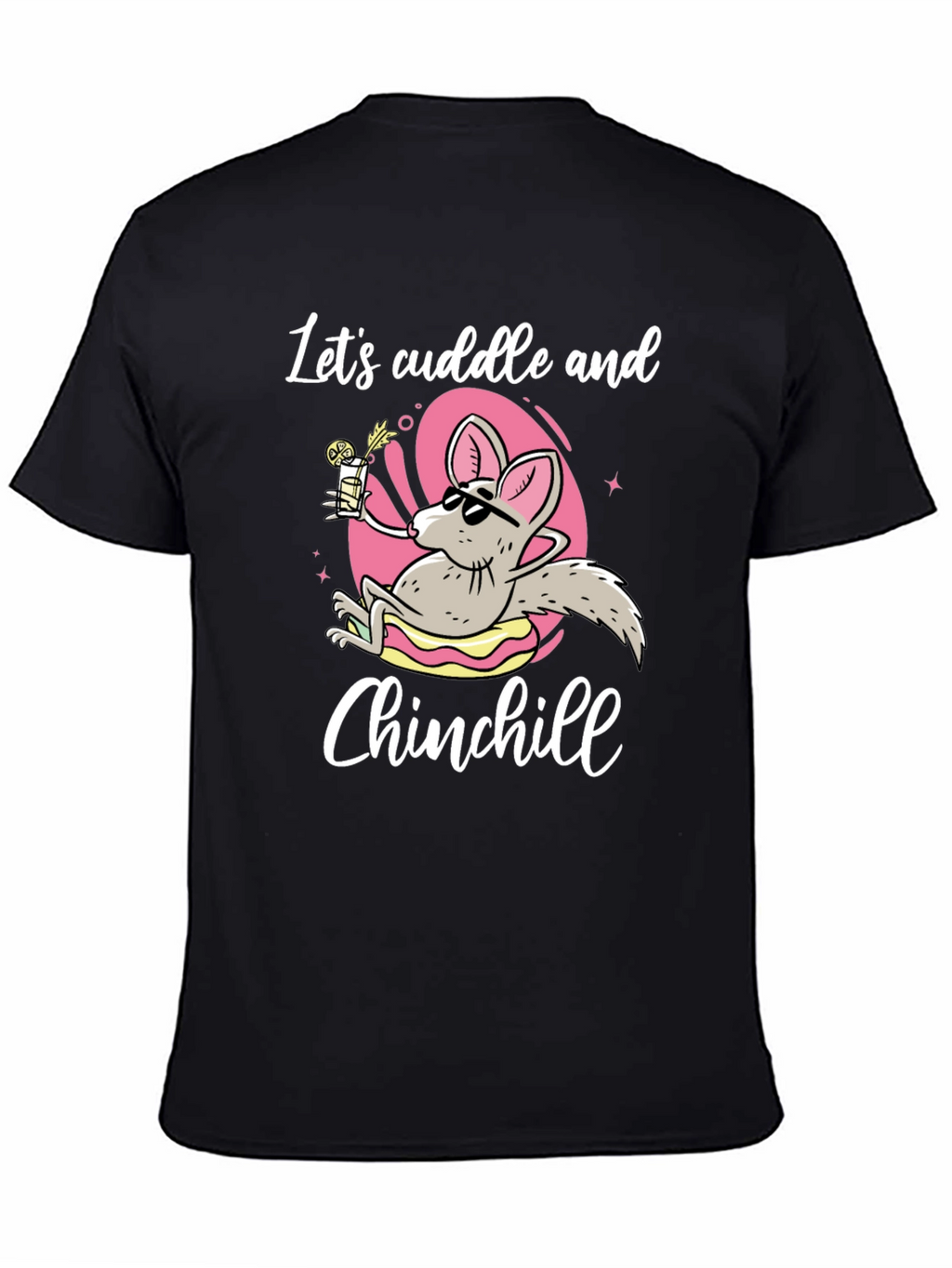 Lets Cuddle and Chinchill T-Shirt - Black Cotton Tee