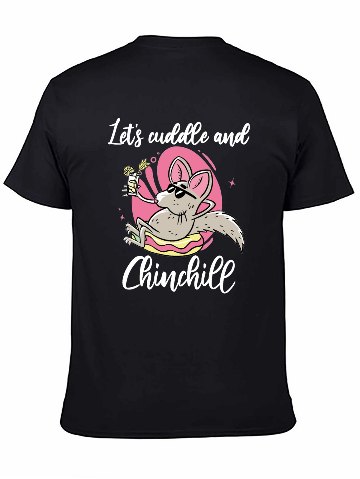Lets Cuddle and Chinchill T-Shirt - Black Cotton Tee