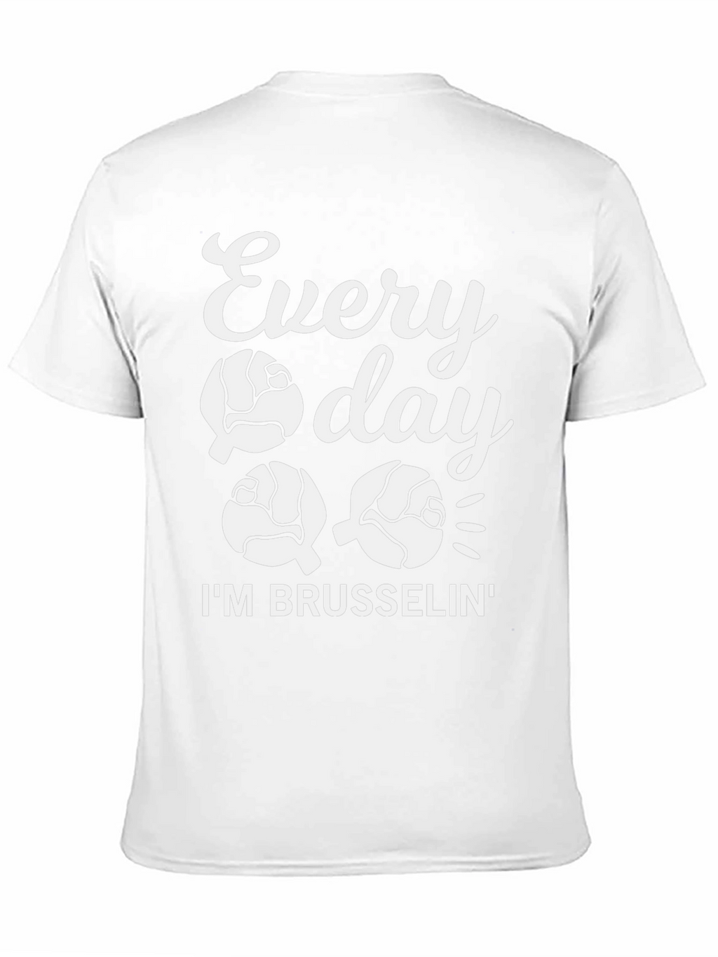 Everyday Im Brusselsin Graphic Tee