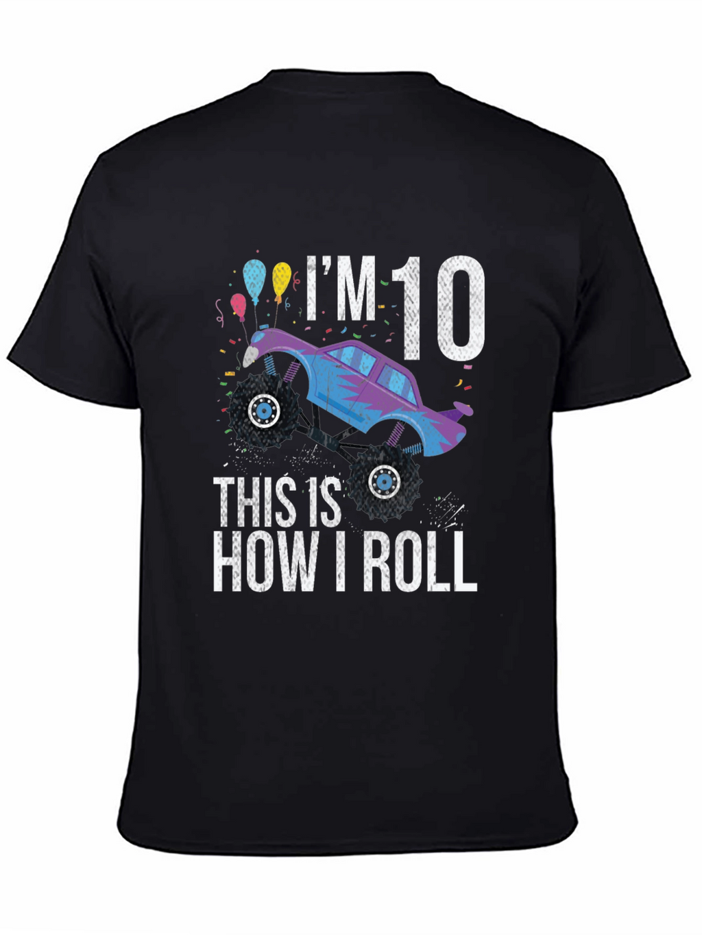 Im 10 Monster Truck Birthday T-Shirt