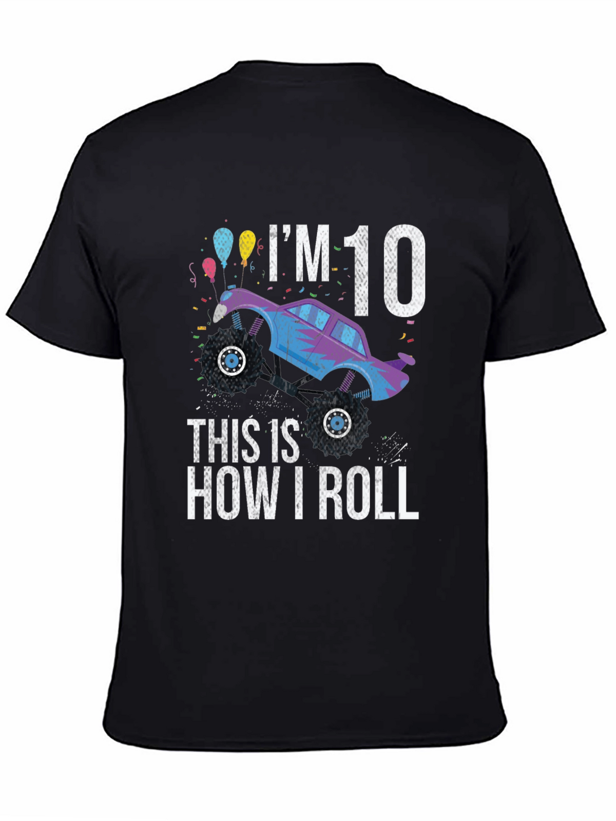 Im 10 Monster Truck Birthday T-Shirt
