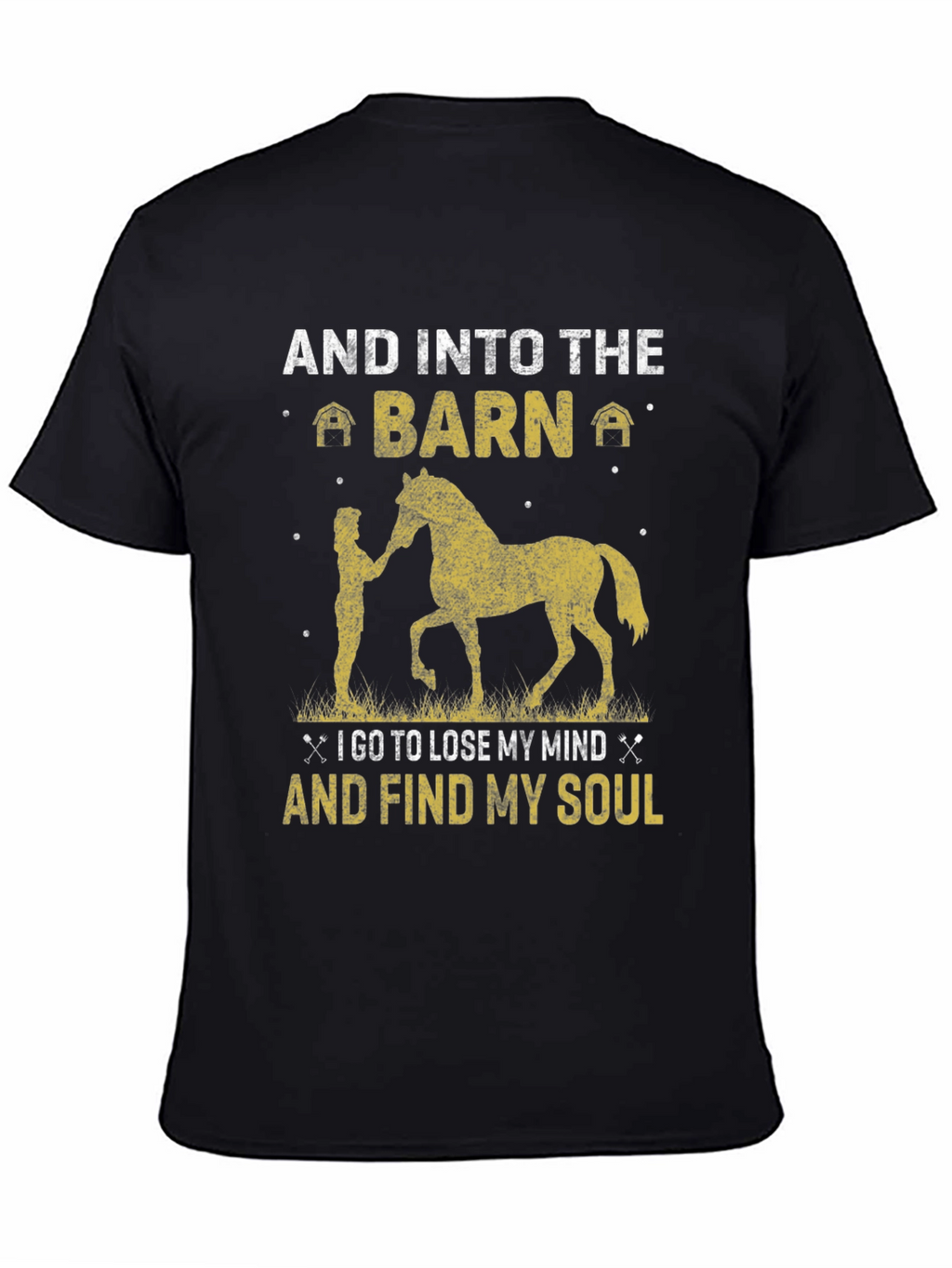 And Into The Barn T-Shirt