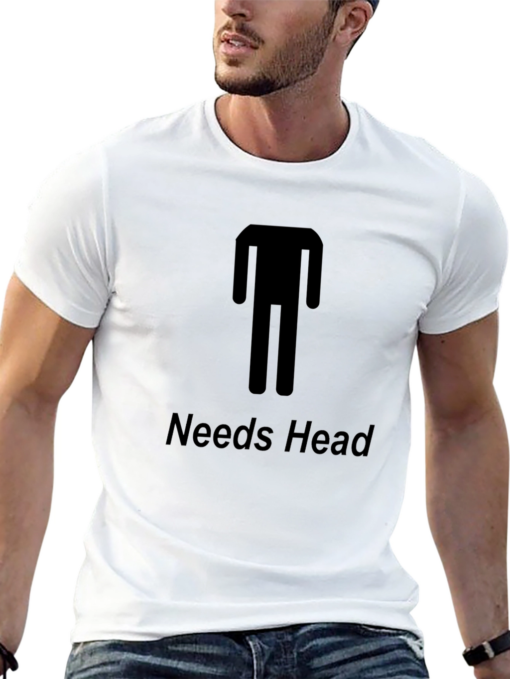 Needs Head Funny Graphic T-Shirt - Unisex Tee