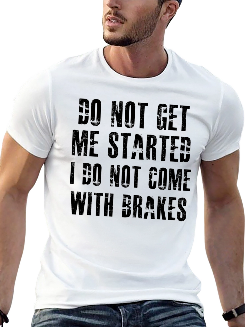 Do Not Get Me Started Tee