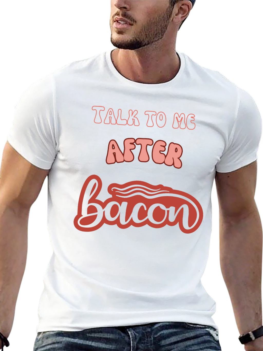 Talk To Me After Bacon Graphic Tee