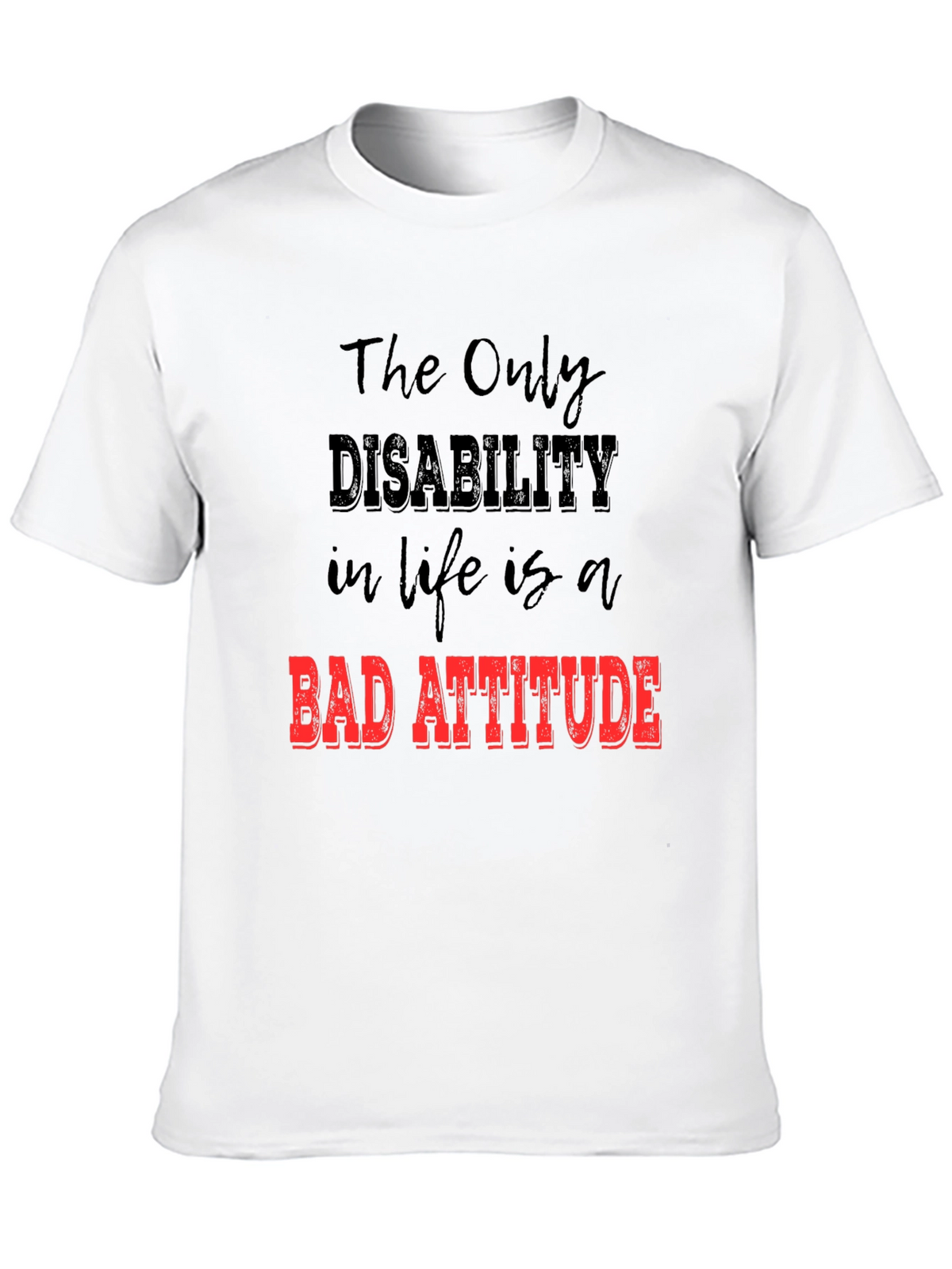 Inspirational Graphic Tee - Bad Attitude Slogan