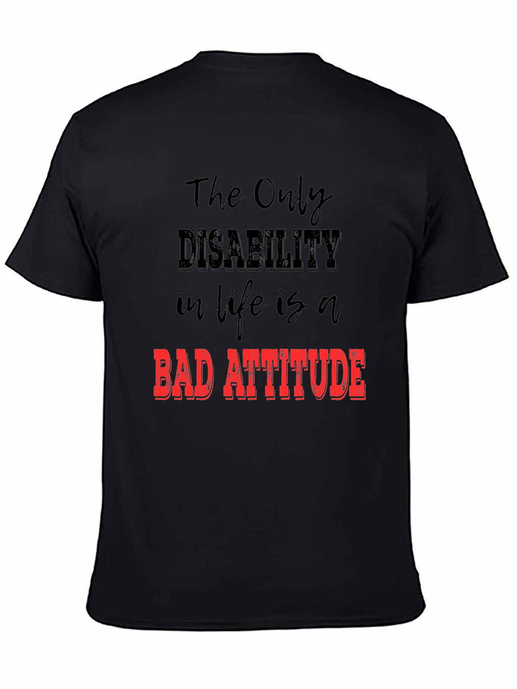 Inspirational Graphic Tee - Bad Attitude Slogan