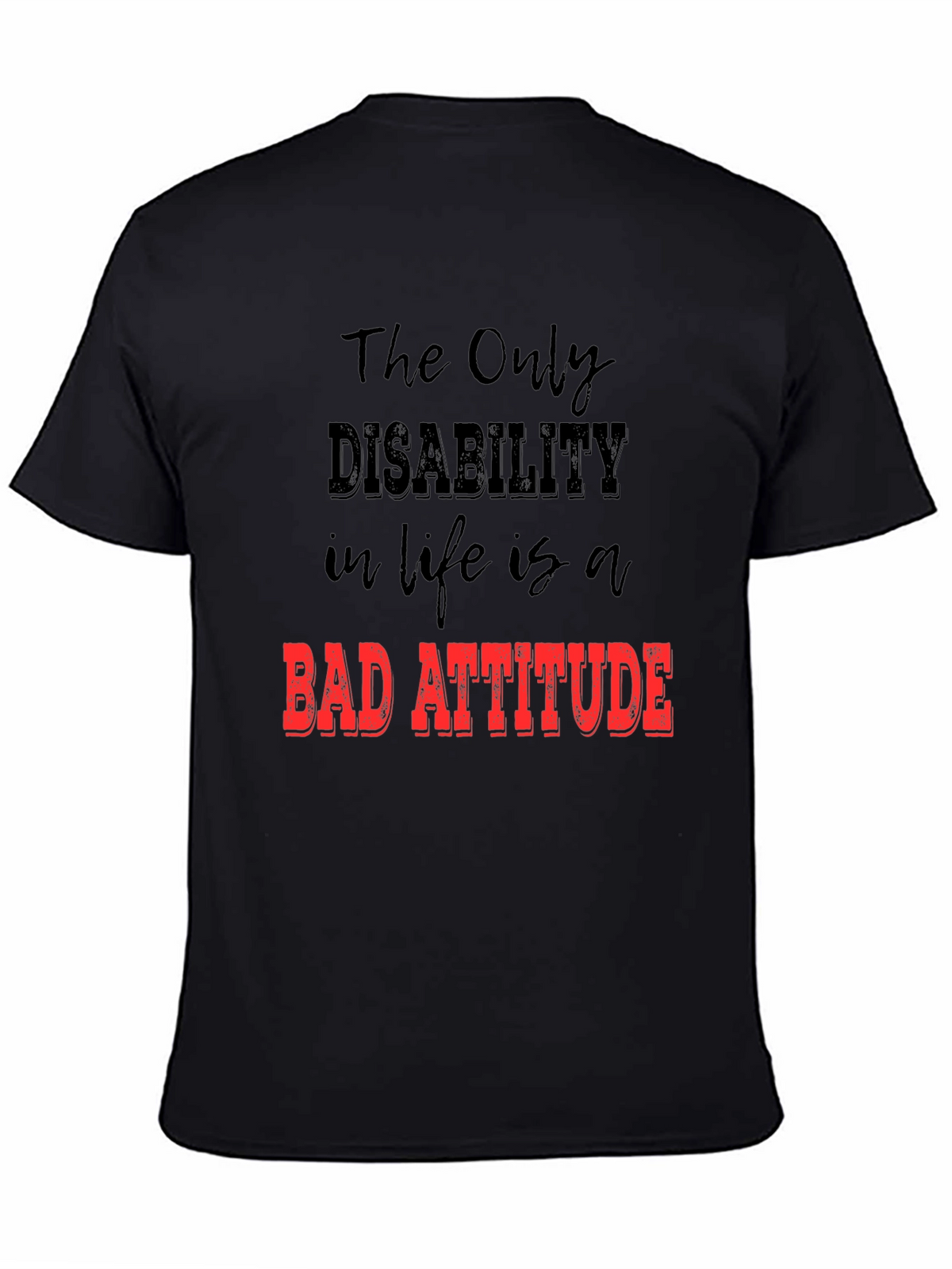 Inspirational Graphic Tee - Bad Attitude Slogan